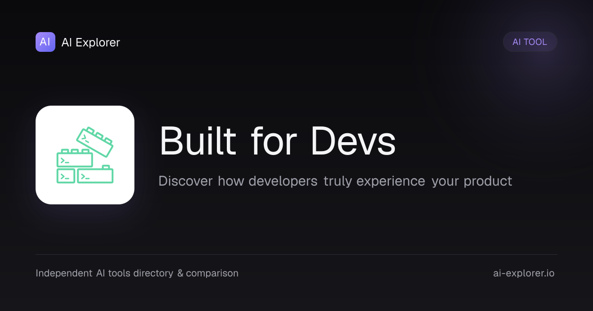 Built for Devs - Reviews, Pricing and Alternatives | AI Explorer