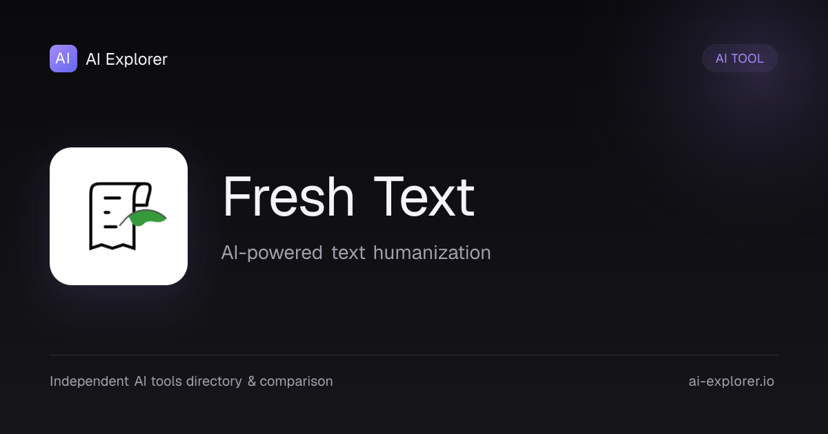 Fresh Text - Reviews, Pricing and Alternatives | AI Explorer