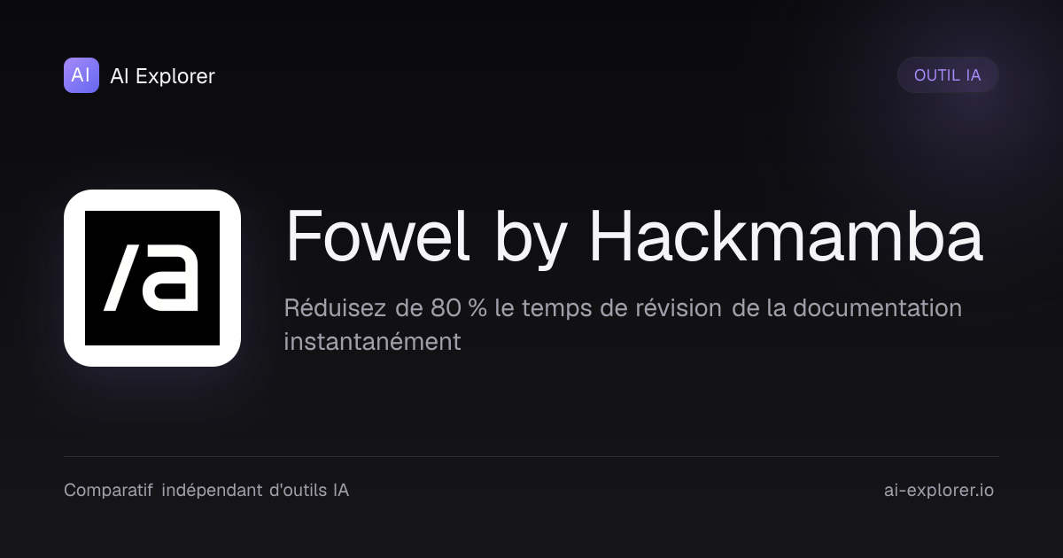 Fowel by Hackmamba - Avis, Prix et Alternatives