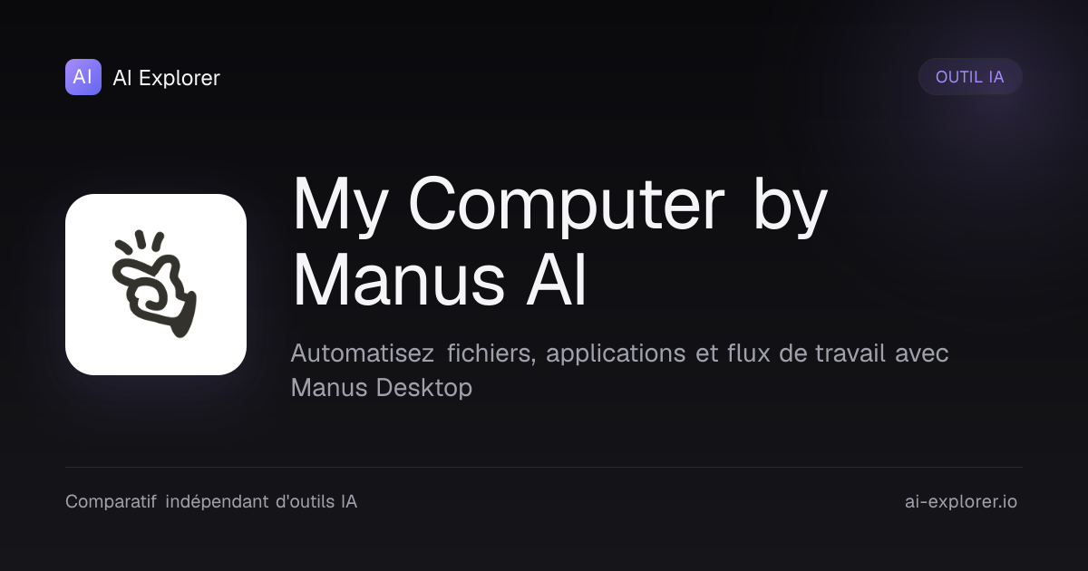 My Computer by Manus AI - Avis, Prix et Alternatives